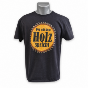 T-Shirt "Der mit dem Holz spricht"